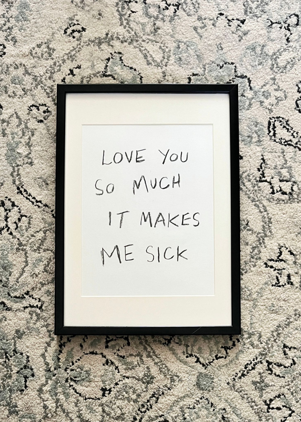 'Love You So Much It Makes Me Sick' Original Artwork by Holly Delaney