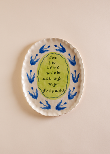  “In Love With All of My Friends" Limited Edition Art Plate