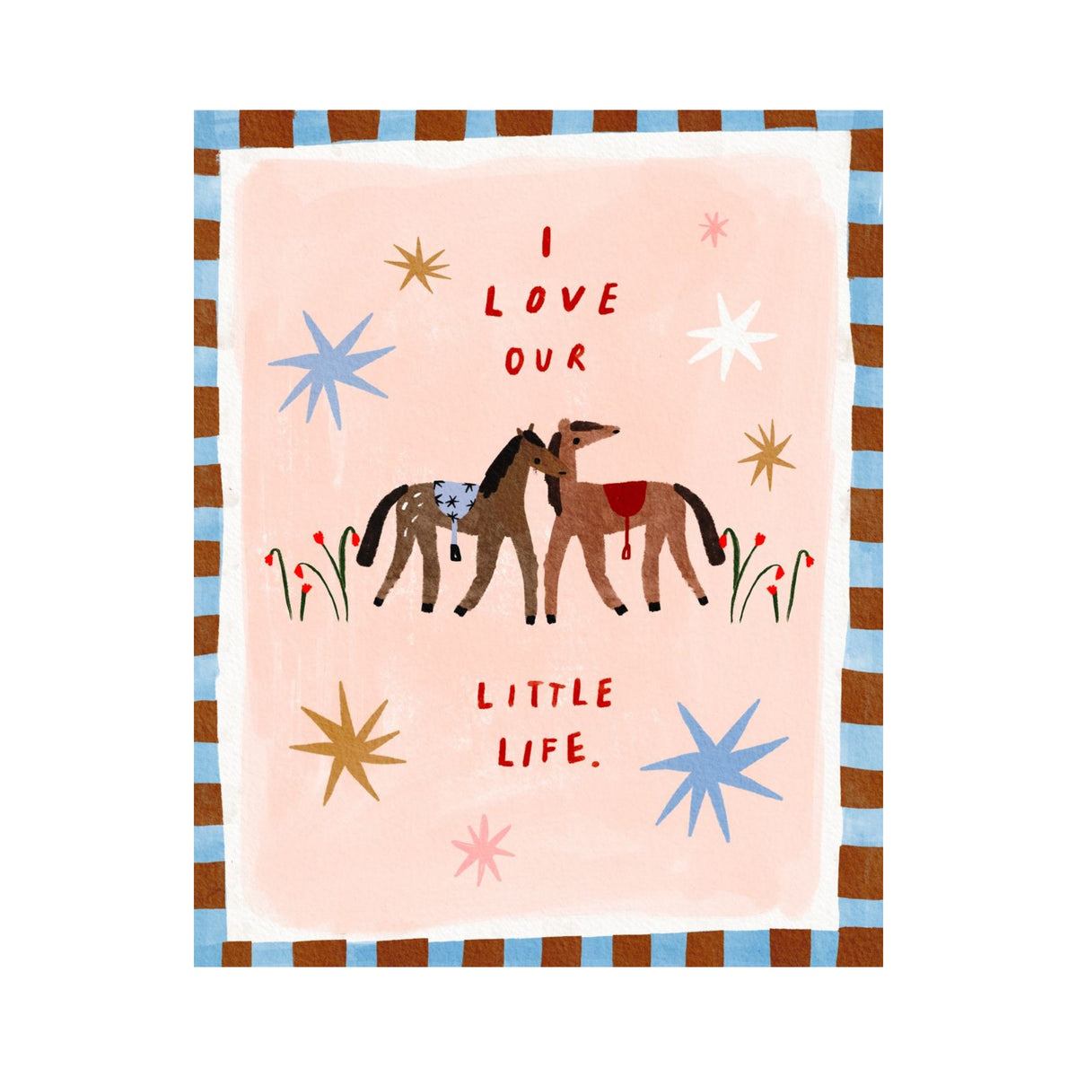Martha Ratcliff Illustration - I Love Our Little Life - A4